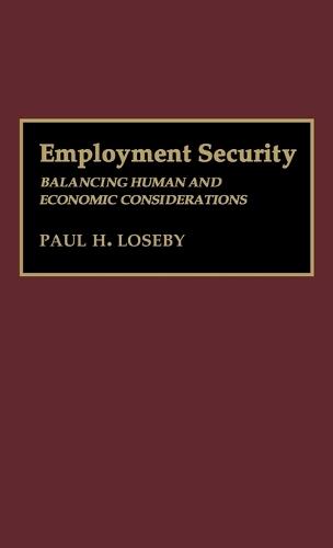 Employment Security: Balancing Human and Economic Considerations