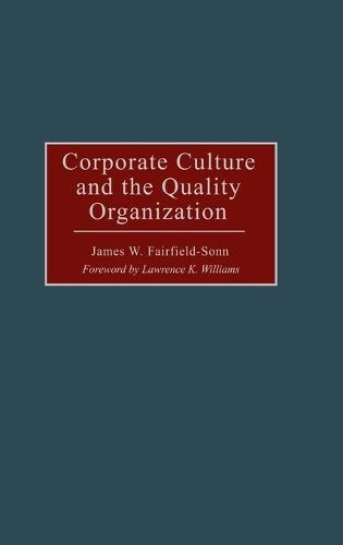 Corporate Culture and the Quality Organization