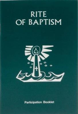 Rite of Baptism Booklet: Participation Booklet