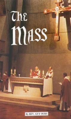 The Mass: Spirituality, History, Practice