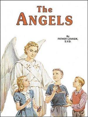 The Angels: God's Messengers and Our Helpers
