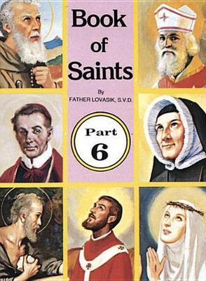 Book of Saints (Part 6): Super-Heroes of God Volume 6