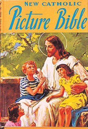 Catholic Picture Bible: Popular Stories from the Old and New Testaments