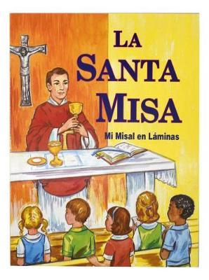 La Santa Misa: Mi Misal En Laminas