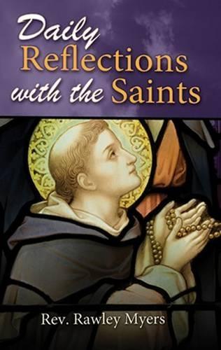 Daily Reflections with the Saints: Thirty Inspiring Reflections and Concluding Prayers