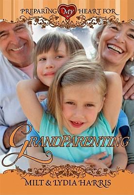 Preparing My Heart For Grandparenting