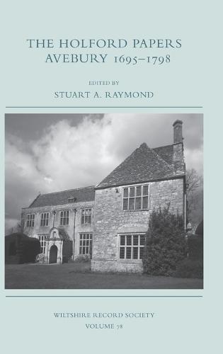 The Holford Papers: Avebury 1695-1798