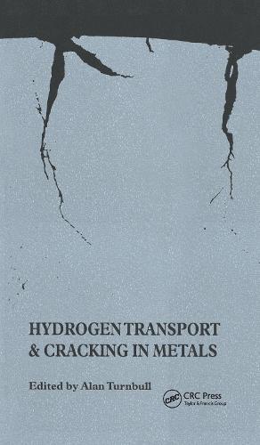 Hydrogen Transport and Cracking in Metals: Proceedings of a Conference Held at the National Physical Laboratory, Teddington, UK, 13-14 April 1994