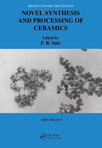 Novel Synthesis and Processing of Ceramics