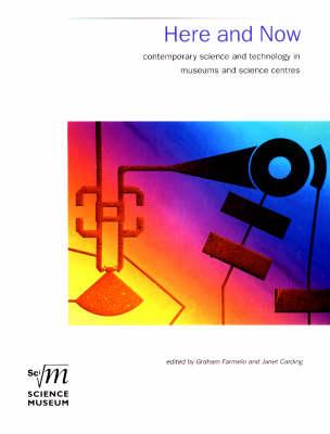 Here and Now: Contemporary Science and Technology in Museums and Science Centres