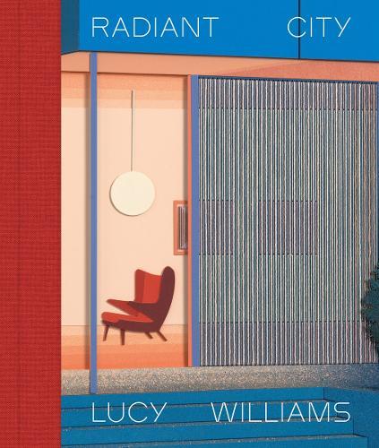 Lucy Williams: Radiant City