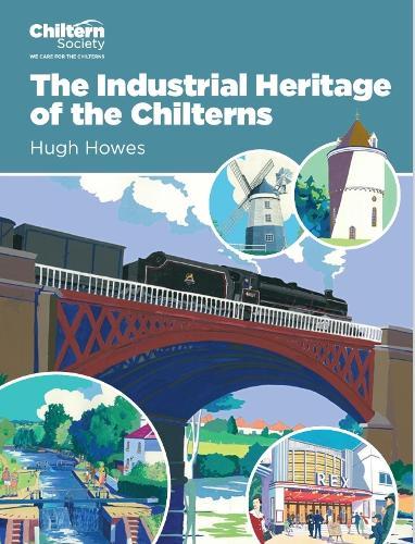 The Industrial Heritage of the Chilterns