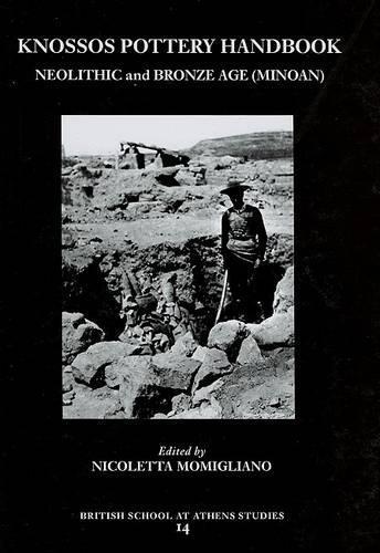 Knossos Pottery Handbook: Neolithic and Bronze Age (Minoan)