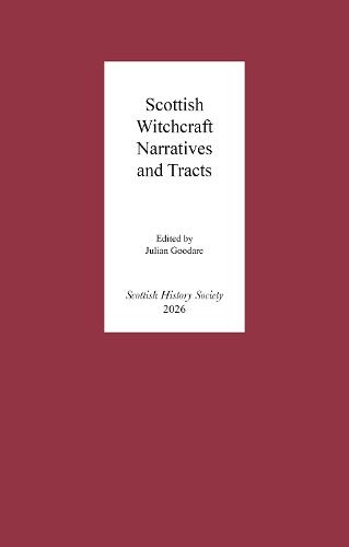Scottish Witchcraft Narratives and Tracts