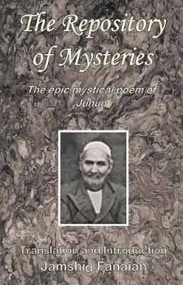 Repository of Mysteries: The Epic Mystical Poem of Junun