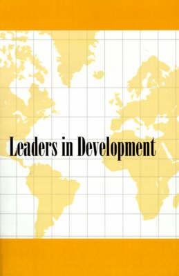 Leaders in Development: The International Guide to Professional Development Executives/1968
