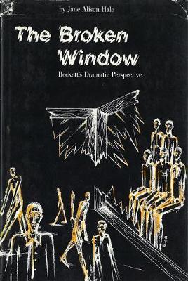The Broken Window: Beckett's Dramatic Perspective