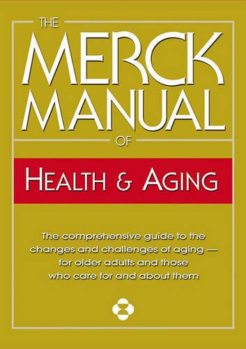 The Merck Manual of Health & Aging
