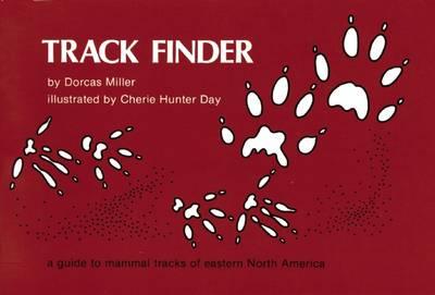 Track Finder: A Guide to Mammal Tracks of Eastern North America