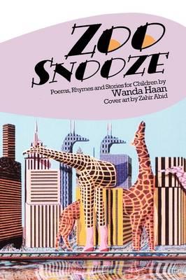 Zoo Snooze: Poems, Rhymes and Stories for Children