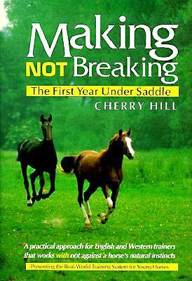 Making, Not Breaking: The First Year Under Saddle