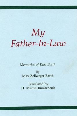 My Father-in-law: Memories of Karl Barth