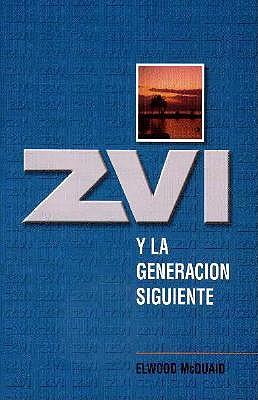 Zvi y la Generacion Siguiente