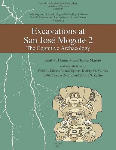 Excavations at San José Mogote 2: The Cognitive Archaeology
