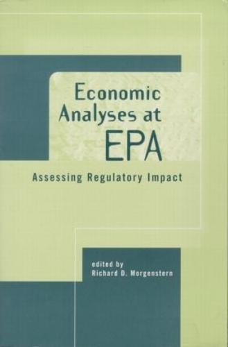 Economic Analyses at EPA: Assessing Regulatory Impact