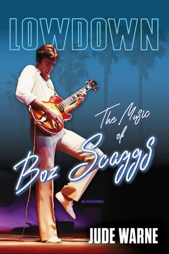 Lowdown: The Music of Boz Scaggs