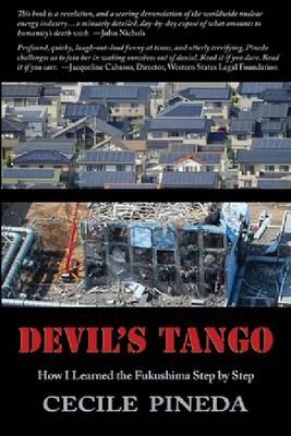Devil's Tango: How I Learned the Fukushima Step by Step
