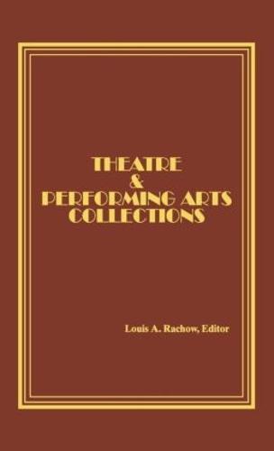Theatre and Performing Arts Collections
