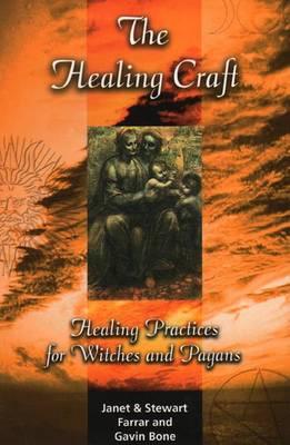 Healing Craft - Healing Practices for Witches and Pagans