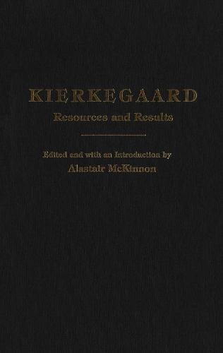 Kierkegaard: Resources and Results