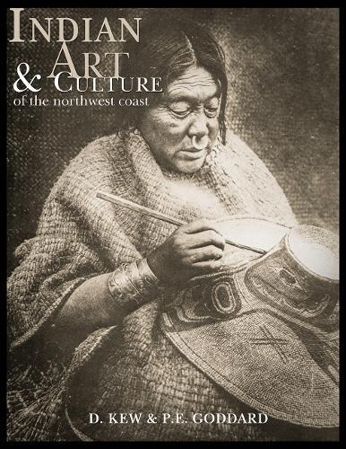 Indian Art and Culture: of the Northwest Coast