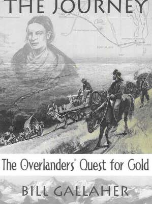 The Journey: The Overlanders' Quest for Gold