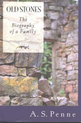 Old Stones: The Biography of a Family