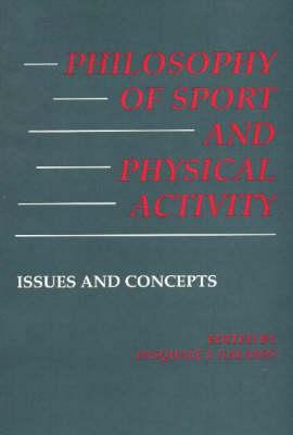 Philosophy of Sport and Physical Activity: Issues and Concepts