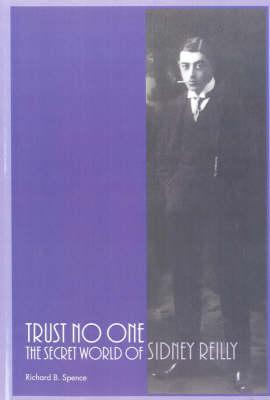 Trust No One: The Secret World of Sidney Reilly