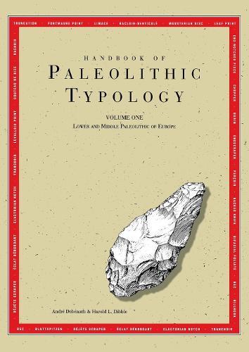 Handbook of Paleolithic Typology – Lower and Middle Paleolithic of Europe