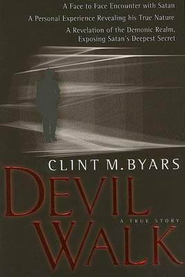 Devil Walk: A True Story