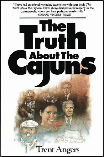 The Truth About the Cajuns