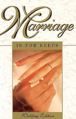 Marriage is for Keeps: Foundations for Christian Marriage: Wedding Edition with Marriage Rite and Readings