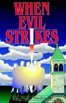 When Evil Strikes