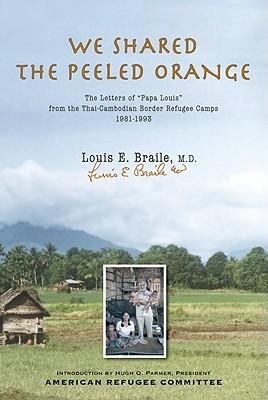 We Shared the Peeled Orange: The Letters of Dr. Louis Braile