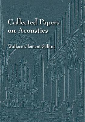 Collected Papers on Acoustics