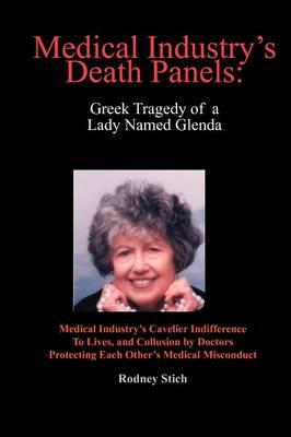 Medical Industry's Death Panels: Greek Tragedy of a Lady Named Glenda