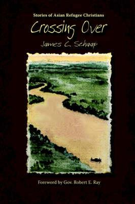 Crossing Over: Stories of Asian Refugee Christians