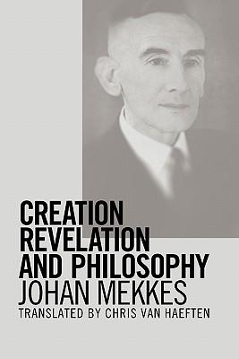 Creation, Revelation, and Philosophy