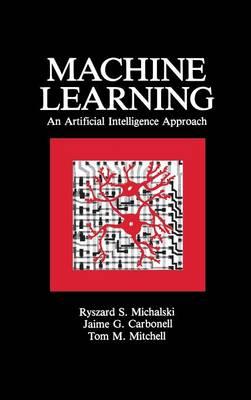 Machine Learning: An Artificial Intelligence Approach (Volume I)